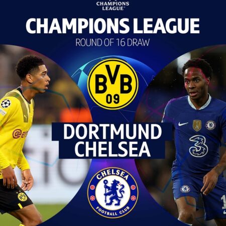 Dự đoán Dortmund vs Chelsea 03h00 ngày 16/02/2023 mới nhất