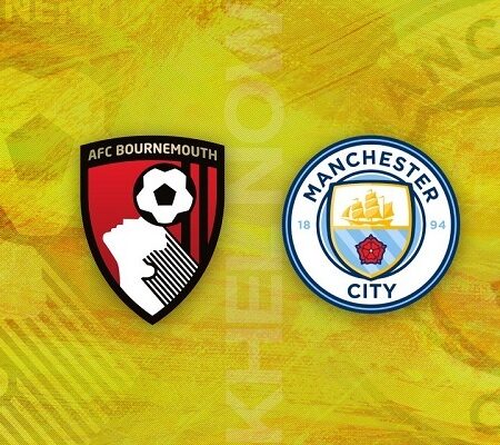 Dự đoán Bournemouth vs Man City 00h30 ngày 26/02/2023 mới nhất