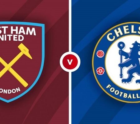 Dự đoán West Ham vs Chelsea 19h30 ngày 11/02/2023