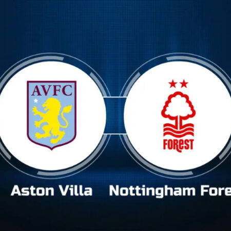 Dự đoán Aston Villa vs Nottm Forest 21h00 ngày 08/04/2023 hôm nay